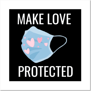 Make Love, Not War, Make Love Protected Posters and Art